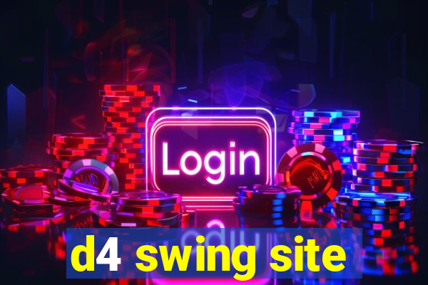 d4 swing site